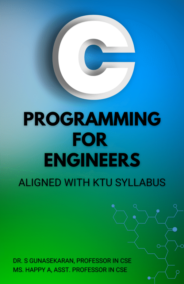 Programming for Engineers - Aligned with KTU Syllabus